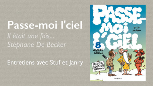 Lire la suite à propos de l’article Passe-moi l’ciel – Il était une fois… Stuf